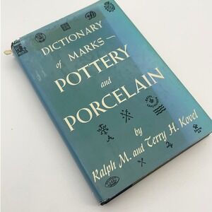 Dictionary of Marks‎ Pottery and Porcelain Ralph M Terry H Kovel Vintage Book